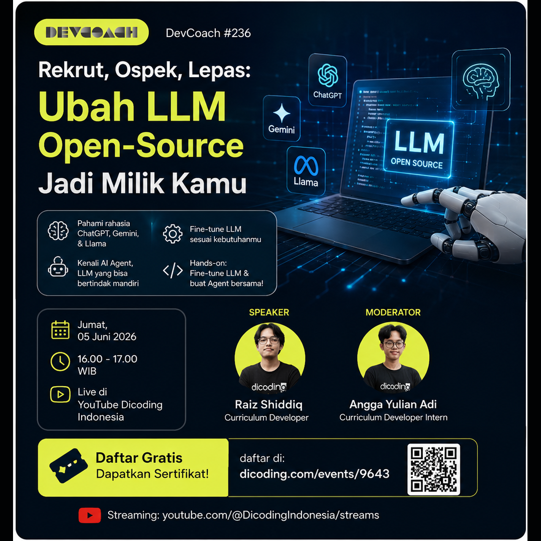 Dicoding Developer Coaching #236 Bahas Cara Mengubah LLM Open-Source Sesuai Kebutuhan Pengguna